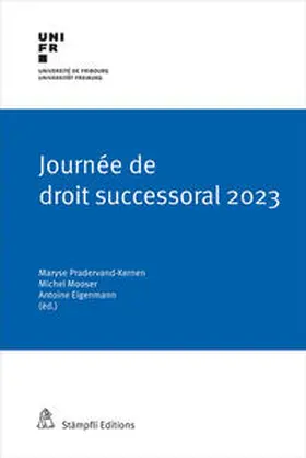 Pradervand-Kernen / Mooser / Eigenmann |  Journée de droit successoral 2023 | Buch |  Sack Fachmedien