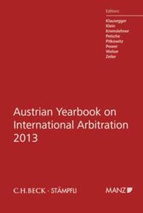 Klausegger / Klein / Kremslehner | Austrian Yearbook on International Arbitration 2013 | Buch | 978-3-7272-7723-8 | sack.de