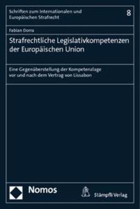 Dorra | Strafrechtliche Legislativkompetenzen der Europäischen Union | Buch | 978-3-7272-7733-7 | sack.de