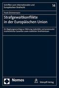 Zimmermann |  Strafgewaltkonflikte in der Europäischen Union | Buch |  Sack Fachmedien