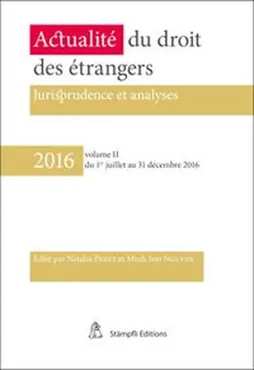 Perez / Nguyen | Actualité du droit des étrangers | Buch | 978-3-7272-7781-8 | www.sack.de