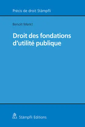 Merkt |  Droit des fondations d'utilité publique | Buch |  Sack Fachmedien