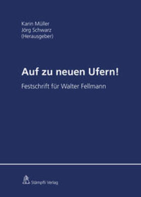 Müller / Ackermann / Aebi-Müller | Auf zu neuen Ufern! | Buch | 978-3-7272-7808-2 | sack.de