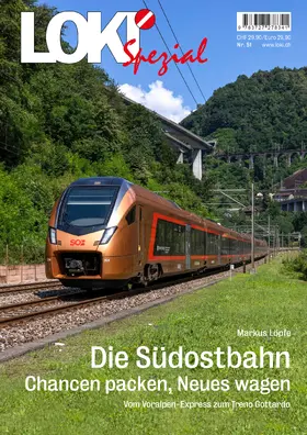 Löpfe |  LOKI Spezial Nr 51. Die Südostbahn - Chancen packen, Neues wagen | Buch |  Sack Fachmedien