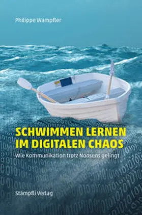 Wampfler |  Schwimmen lernen im digitalen Chaos | Buch |  Sack Fachmedien
