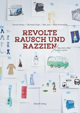 Geiser / Giger / Jost |  Revolte, Rausch und Razzien | Buch |  Sack Fachmedien