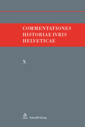 Hafner / Kley / Monnier | Commentationes Historiae Iuris Helveticae | Buch | 978-3-7272-7983-6 | sack.de