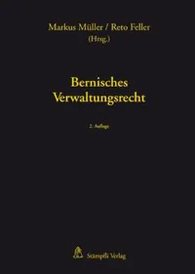 Müller / Feller |  Bernisches Verwaltungsrecht | Buch |  Sack Fachmedien
