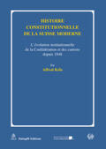 Kölz |  Histoire constitutionnelle de la Suisse moderne | Buch |  Sack Fachmedien