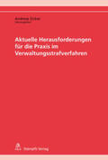Eicker / Burri / Frank |  Aktuelle Herausforderungen für die Praxis im Verwaltungsstrafverfahren | Buch |  Sack Fachmedien