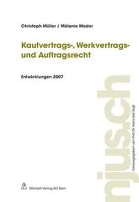 Müller / Mader / Vogt |  Kaufvertrags-, Werkvertrags-, und Auftragsrecht | Buch |  Sack Fachmedien