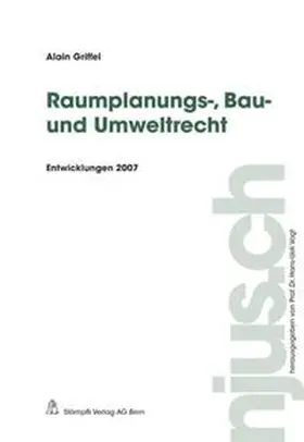 Griffel / Vogt |  Raumplanungs-, Bau- und Umweltrecht | Buch |  Sack Fachmedien