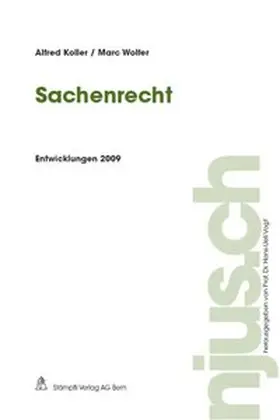 Koller / Wolfer |  Sachenrecht, Entwicklungen 2009 | Buch |  Sack Fachmedien