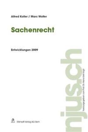 Koller / Wolfer | Sachenrecht, Entwicklungen 2009 | Buch | 978-3-7272-8050-4 | sack.de