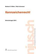 Müller / Schweizer |  Kennzeichenrecht, Entwicklungen 2010 | Buch |  Sack Fachmedien