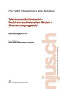 Hettich / Keller / Rechsteiner |  Telekommunikationsrecht - Recht der audiovisuellen Medien - Stromversorgungsrecht, Entwicklungen 2010 | Buch |  Sack Fachmedien