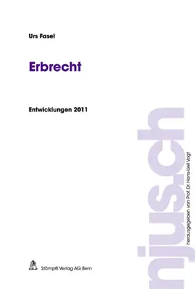 Fasel |  Erbrecht, Entwicklungen 2011 | Buch |  Sack Fachmedien