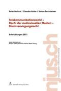 Hettich / Keller / Rechsteiner |  Telekommunikationsrecht - Recht der audiovisuellen Medien - Stromversorgungsrecht, Entwicklungen 2011 | Buch |  Sack Fachmedien