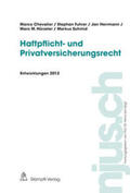 Chevalier / Fuhrer / Herrmann |  Haftpflicht- und Privatversicherungsrecht, Entwicklungen 2012 | Buch |  Sack Fachmedien