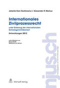 Kren Kostkiewicz / Markus |  Internationales Zivilprozessrecht, Entwicklungen 2012 | Buch |  Sack Fachmedien