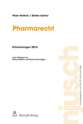 Hettich / Kohler | Pharmarecht Entwicklungen 2012 | Buch | 978-3-7272-8119-8 | sack.de