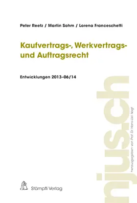 Reetz / Sohm |  Kaufvertrags-, Werkvertrags- und Auftragsrecht, Entwicklungen 2013 | Buch |  Sack Fachmedien