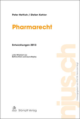 Hettich / Kohler | Pharmarecht, Entwicklungen 2013 | Buch | 978-3-7272-8139-6 | sack.de