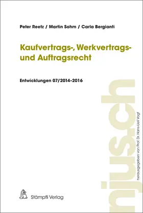Reetz / Sohm / Bergianti |  Kaufvertrags-, Werkvertrags- und Auftragsrecht | Buch |  Sack Fachmedien