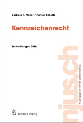 Müller / Schutte / Vogt |  Kennzeichenrecht | Buch |  Sack Fachmedien