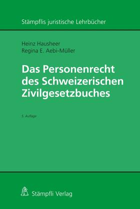 Hausheer / Aebi-Müller | Das Personenrecht des Schweizerischen Zivilgesetzbuches | E-Book | sack.de