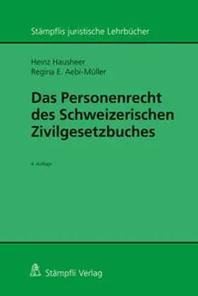 Hausheer / Aebi-Müller |  Das Personenrecht des Schweizerischen Zivilgesetzbuches | Buch |  Sack Fachmedien