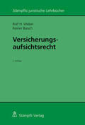 Weber / Baisch |  Versicherungsaufsichtsrecht | Buch |  Sack Fachmedien
