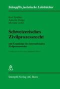 Spühler / Dolge / Gehri |  Schweizerisches Zivilprozessrecht | Buch |  Sack Fachmedien