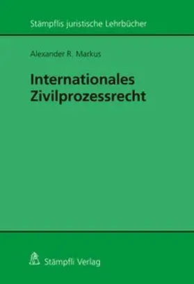 Markus |  Internationales Zivilprozessrecht | Buch |  Sack Fachmedien