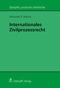 Markus |  Internationales Zivilprozessrecht | Buch |  Sack Fachmedien