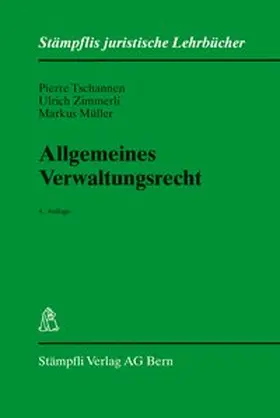 Tschannen / Zimmerli / Müller |  Allgemeines Verwaltungsrecht | Buch |  Sack Fachmedien