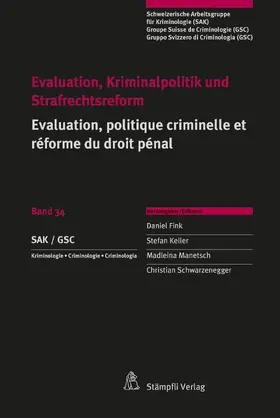 Fink / Keller / Manetsch |  Evaluation, Kriminalpolitik und Strafrechtsreform Evaluation, politique criminelle et réforme du droit pénal | eBook | Sack Fachmedien