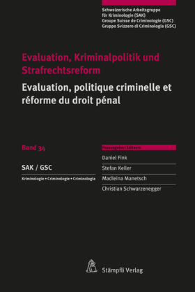 Fink / Keller / Manetsch | Evaluation, Kriminalpolitik und Strafrechtsreform Evaluation, politique criminelle et réforme du droit pénal | E-Book | sack.de