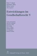 Kunz / Jörg / Arter |  Entwicklungen im Gesellschaftsrecht  (f. d. Schweiz). Bd.5 | Buch |  Sack Fachmedien