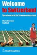 Achermann / Künzli |  Welcome to Switzerland | Buch |  Sack Fachmedien