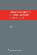 Hafner / Kley / Monnier |  Commentationes Historiae Ivris Helveticae. Bd.6 | Buch |  Sack Fachmedien