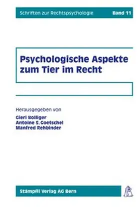 Bolliger / Goetschel / Rehbinder |  Psychologische Aspekte zum Tier im Recht | Buch |  Sack Fachmedien