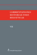 Hafner / Kley / Monnier |  Commentationes Historiae Ivris Helveticae. Bd.7 | Buch |  Sack Fachmedien