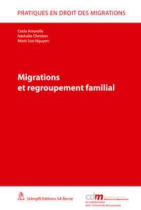 Amarelle / Christen / Nguyen |  Migrations et regroupement familial | Buch |  Sack Fachmedien