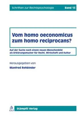Rehbinder |  Vom homo oeconomicus zum homo reciprocans? | Buch |  Sack Fachmedien