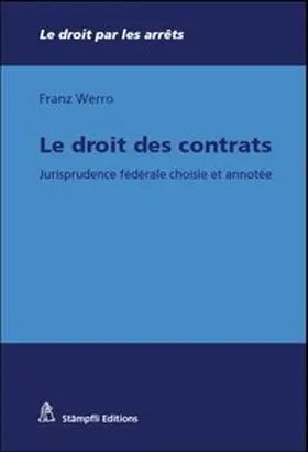 Werro |  Le droit des contrats | Buch |  Sack Fachmedien