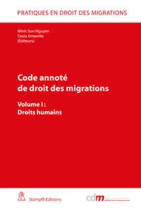 Nguyen / Amarelle |  Code annoté de droit des migrations: Droits humains | Buch |  Sack Fachmedien