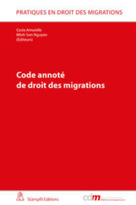 Amarelle / Nguyen |  Code annoté de droit des migrations | Buch |  Sack Fachmedien