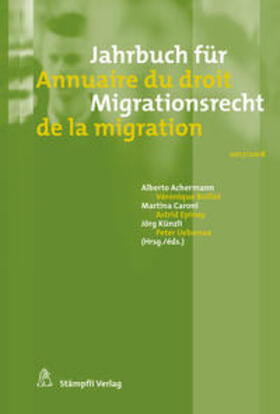 Achermann / Boillet / Caroni | Jahrbuch für Migrationsrecht 2017/2018 - Annuaire du droit de la migration 2017/2018 | Buch | 978-3-7272-8895-1 | sack.de