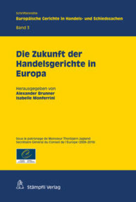 Brunner / Monferrini / Chaput | Die Zukunft der Handelsgerichte in Europa | Buch | 978-3-7272-8900-2 | sack.de